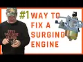 How To FIX A SURGING ENGINE On A Lawn Mower Pressure Washer etc