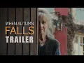 WHEN AUTUMN FALLS Trailer 2025 French Comedy Drama