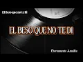 El Beso que no te Di — Bolero Son | Para quien amó en silencio #EternamenteAmados #ElBesoQueNoTeDi
