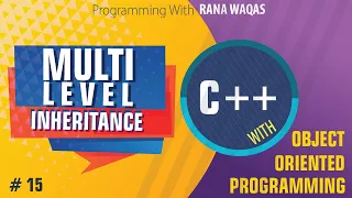 Multilevel Inheritance OOP C Tutorial 15