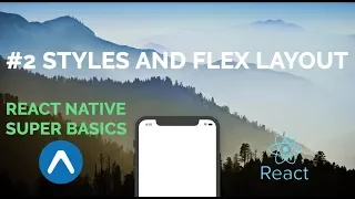 Styles Intro to Flex Layout React Native Basics