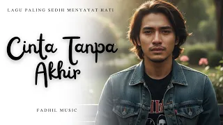 cinta tanpa akhir lagu sedih menyayat hati lagu pop minang slow melayu terbaru 2025 