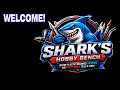 Welcome to Shark s Hobby Bench Channel Introduction