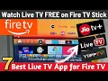 7 Live TV Apps for Fire TV Stick Watch LIVE TV on FIRE TV Live TV on Amazon Fire TV Stick