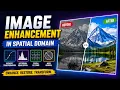 Image Enhancement in Spatial Domain Image Processing Tutorial for Beginners