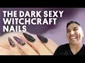 THE DARK SEXY WITCHCRAFT NAILS CAPTION POLISH - VLOG 167