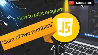 How to Print the Sum of Two Numbers in JavaScript Beginner-Friendly Tutorial