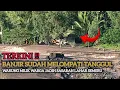Lagu Inalilahi.!! Pasca Banjir Dahsyat Melompati Tanggul Warung Warga Hampir Amblazs