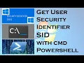 Complete Guide to Identifying Windows user SID with CMD and Powershell