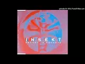 Download Lagu Insekt - T.V. Dream [More Inputmix]