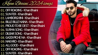 new song 2024 new punjabijukebox 2024 khan bhaini all punjabi song 2024 new song 