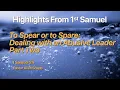 To Spear or to Spare Dealing with an Abusive Leader - Part Two