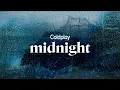 Lagu coldplay - midnight (lyrics)