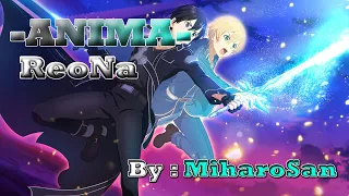 Download Sword Art Online [-ANIMA-ReoNa] Cover by [MiahroSan] MP3