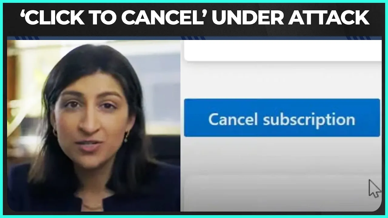 FTC's New 'Click To Cancel' Policy ENRAGES Industry Groups