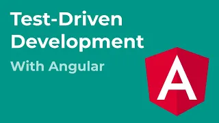 Tutorial Mastering Test-Driven Development with Angular first 33 minutes