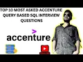 TOP 10 Accenture most asked SQL query based interview questions 2025 Crack Accenture Interview