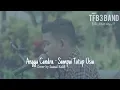Download Lagu Angga Candra - Sampai Tutup Usia | Cover by Zainal Kahfi
