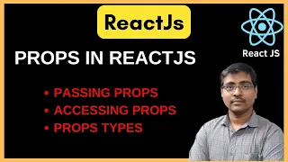PROPS IN REACTJS PASSING PROPS ACCESSING PROPS PROP TYPES REACTJS TUTORIAL