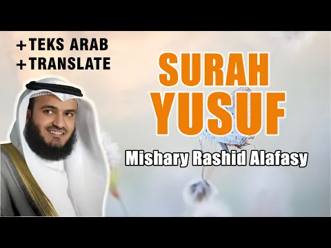 Download MP3 Surah Yusuf - Mishary Rashid Alafasy