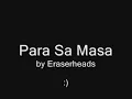 Eraserheads - Para Sa Masa (Lyrics)