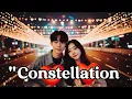 Download Lagu Constellation: A Love Written in the Stars (Official Lyrics Video)\