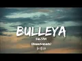 Bulleya lofi song |sultaan || slowed reverb song||anushka sharma songs||sad lofi songs||