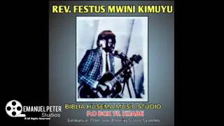 Wakati Wake Isaka Rev Festus Mwini Kimuyu 