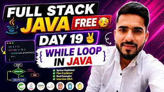 Full Stack Java Free Day 19 - While Loop in Java aadiandjava 2 0