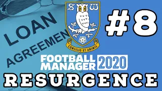 football manager 2020 resurgence sheffield wednesday episode 8 taking out a loan