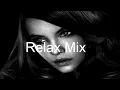 Download Lagu RELAX MIX Best Chill \u0026 Deep House Vocal SELECTION