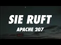 Apache 207 - Sie ruft (Lyrics)