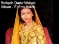 Rofiqoh Darto Wahab - Musik Qosidah Fafirru Ilalloh