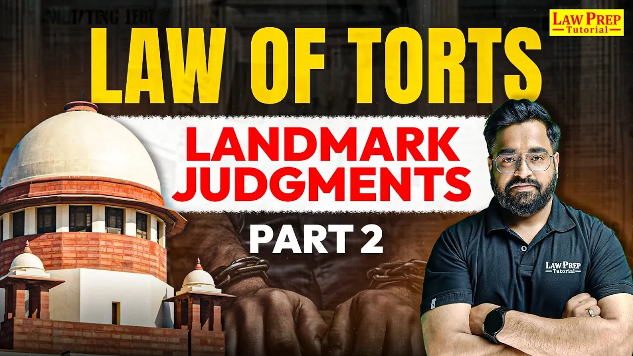 Law of Torts: Important Landmark Cases | #2 | Legal Reasoning for CLAT & Other Law Entrance Exams