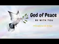 Philippians 4 8-9 nkjv God of Peace be with you Sing to Remember God s Word Susan Toh Music