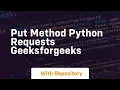 PUT method Python requests GeeksforGeeks