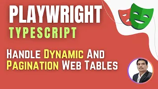Playwright with TypeScript Handle Dynamic And Pagination Web Tables Session 10