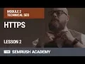 HTTPS as a Ranking Signal Lesson SEMrush Academy