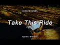 Download Lagu DJ SLOW REMIX !!! Vigiland - Take This Ride (Algo Beat Remix)