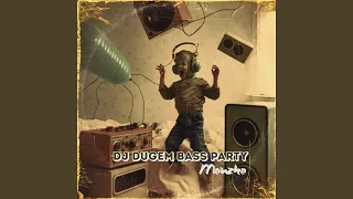 Download DJ Dugem Bass Party MP3
