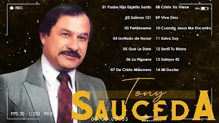 Tony Sauceda ✨ Canciones de Adoración Profunda – Intimidad con Dios