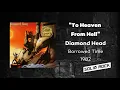 Download Lagu Diamond Head - To Heaven From Hell