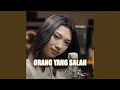Download Lagu Orang Yang Salah