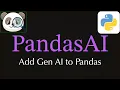PandasAI - Chat with your Pandas Dataframes