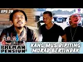 Lagu KANG MUS DI PITING! PIPIT \u0026 MURAD LANGSUNG TURUN TANGAN!! | PREMAN PENSIUN 2 EXTEND | EPS.39