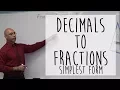 Decimals Into Fractions Fractions in Simplest Form