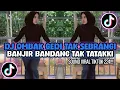 Lagu DJ OMBAK GEDI TAK SEBRANGI BANJIR BANDANG TAK TATAKKI | DJ VIRAL TIKTOK YANG KALIAN CARI‼️