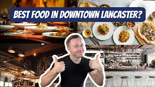 Top 5 Restaurants in Downtown Lancaster PA Plus 2 Bonus Local Favorites