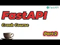 FastAPI Crash Course Part 2 Beginner Friendly