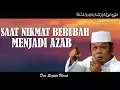 Download Lagu Saat Nikmat Berubah Menjadi Azab - Ceramah KH Zainuddin MZ